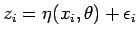$z_i = \eta(x_i,\boldmath {\theta}) +
\epsilon_i$