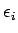 $\epsilon_i$