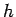 $\boldmath {h}$