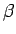 $\boldmath {\beta}$