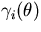 $\gamma_i(\theta)$