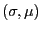 $(\sigma,\mu)$