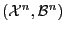 $({\cal
X}^n,{\cal B}^n)$
