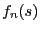 $f_n(s)$