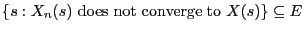 $\{s:X_n(s)\mbox{ does not converge to }X(s)\}\subseteq E$