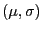 $(\mu,\sigma)$