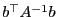$b^\top
A^{-1}b$