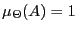 $\mu_\Theta(A)=1$