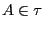 $A\in\tau$