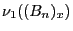 $\nu_1((B_n)_x)$