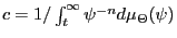 $c=1/\int_t^\infty\psi^{-n}
d\mu_\Theta(\psi)$