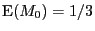 ${\rm E}(M_0)=1/3$