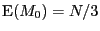 ${\rm E}(M_0)=N/3$