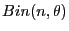 $Bin(n,\theta)$