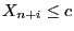 $X_{n+i}\leq c$