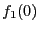 $f_1(0)$