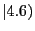 $\vert 4.6)$