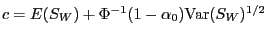 $c=E(S_W)+\Phi^{-1}(1-\alpha_0){\rm Var}(S_W)^{1/2}$