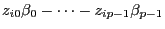 $z_{i0}\beta_0-\cdots-z_{ip-1}\beta_{p-1}$